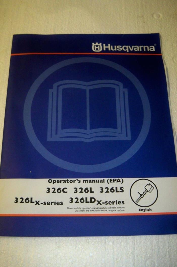 Husqvarna trimmer 326C 326L 326LS 326L 326LD x series owner's manual