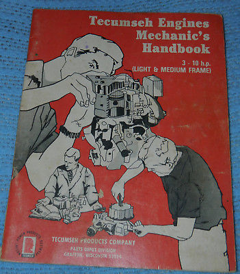 Tecumseh Engines 3-10 HP Light to Medium Frame Mechanics Handbook Manual 692509