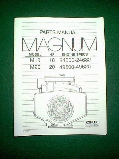KOHLER MAGNUM ENGINE MODELS M18 18HP & M20 20HP PARTS MANUAL