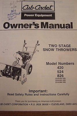 CUB CADET OWNER'S MANUAL TWO STAGE SNOW THROWER MODELS 420, 524 & 826
