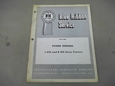 Power Steering I-424,B-414 Series Tractors - Blue Ribbon Service Manual GSS-1366