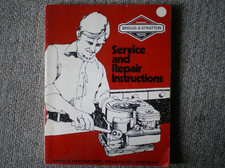 Vintage 1978 Briggs @ Stratton Service And Repair Instructions Mechanical Book