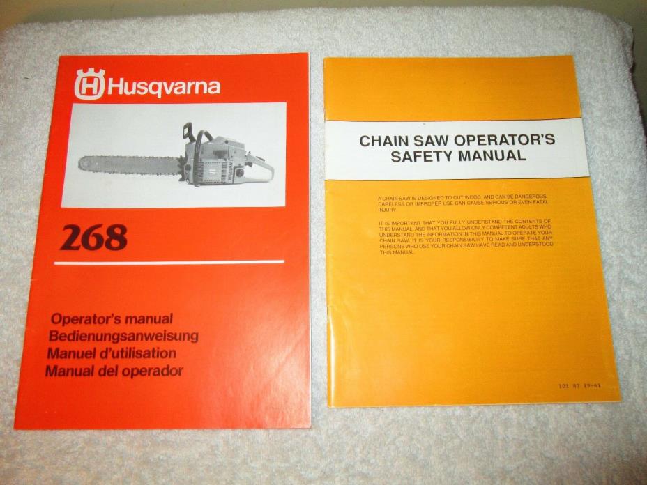 HUSQVARNA MODEL 268 CHAIN SAW OPERATOR'S MANUAL + SAFETY MANUAL