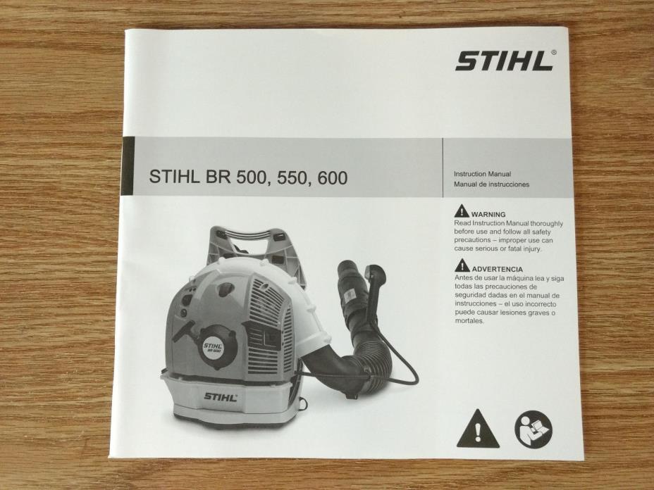 Stihl BR 500, 550, 600 Backpack Blower Owners Instruction Manual 0458-452-8621-H