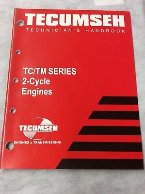 Tecumseh Engines TC Series Two Cycle Engines Mechanic's Handbook 694782