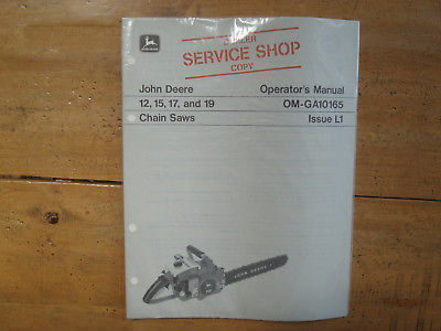 John Deere 12, 15, 17 and 19 Chain Saws Operator's Manual OM-GA10165 Issue L1