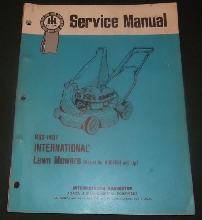 INTERNATIONAL LAWN MOWERS SERVICE SHOP REPAIR WORKSHOP MANUAL GSS-1437 ORIGINAL