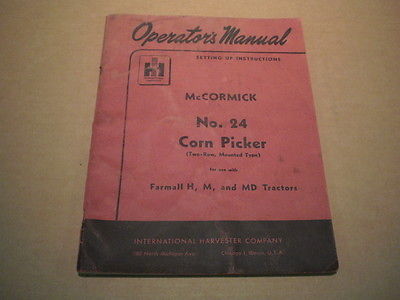 International Harvester McCormick No.24 Corn Picker Operators Manual Farmall