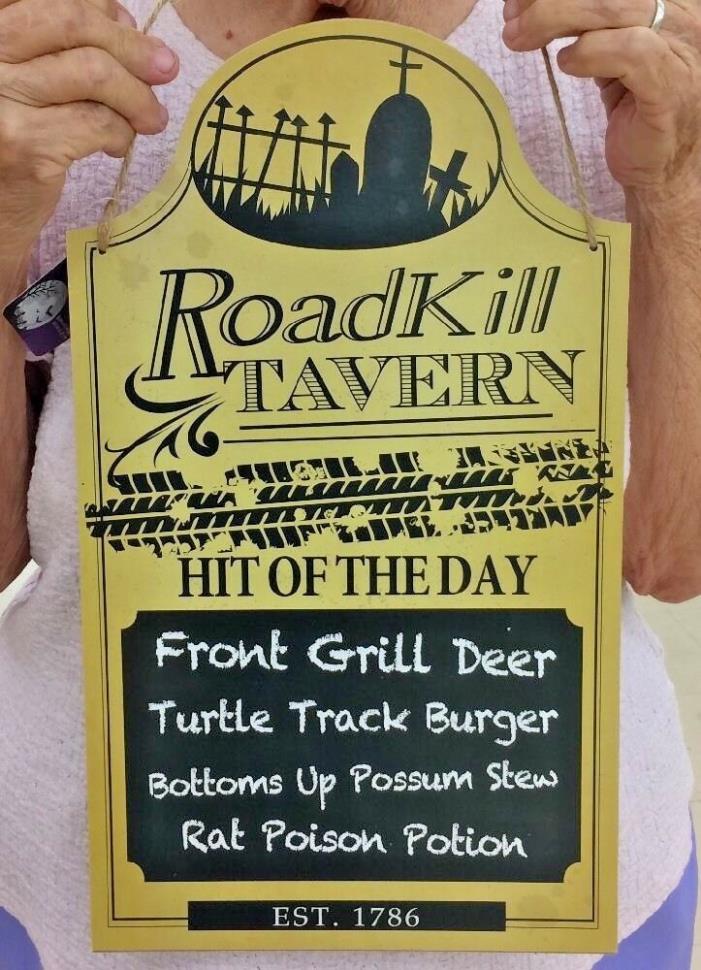 Halloween ROADKILL TAVERN HIT OF THE DAY SIGN PLAQUE LIST Lunch Special EST 1786