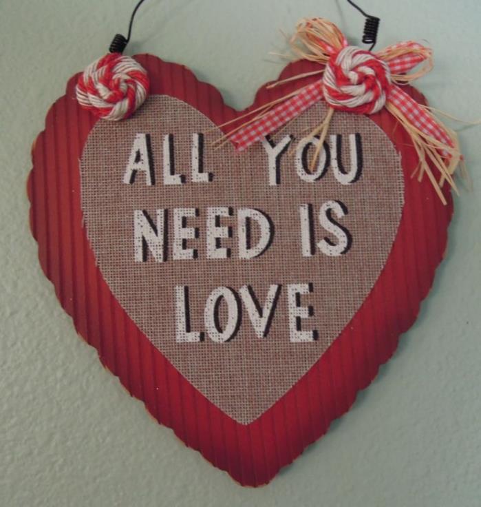 Scalloped Edge Heart wall/door Hanging ALL YOU NEED IS LOVE Primitive Burlap