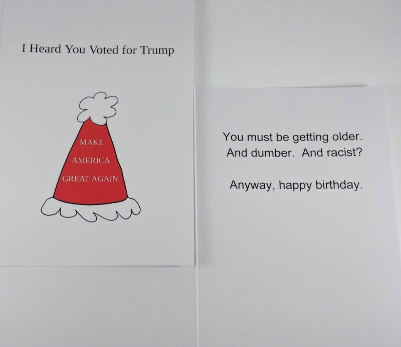 Funny Anti Trump Birthday Card - I heard you voted for Trump - MAGA hat