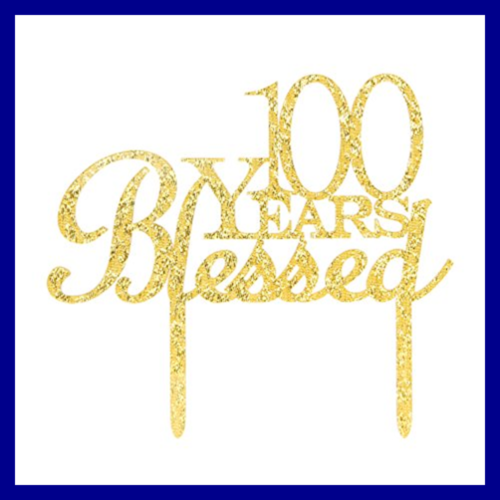 100 Years Blessed Cake Topper Glitter GOLD 100Th Birthday Kitchen Tools