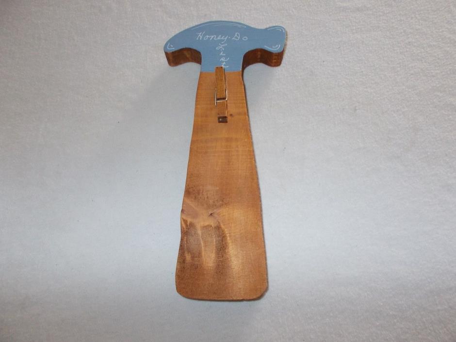 Hand made and painted wall hanging wood hammer shaped Honey Do List holder used
