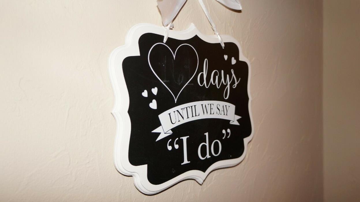 DAYS UNTIL WE SAY I DO Chalk Board-wedding Count Down 11