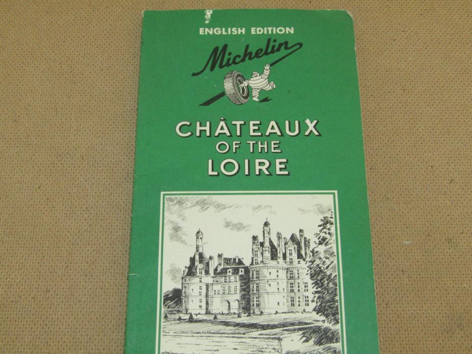 1964 Michelin Guide book Chateaux of the Loire english edition