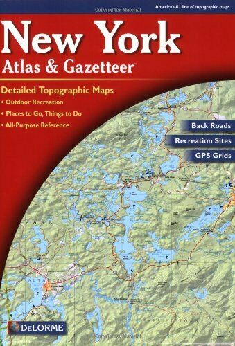 Atlas and Gazetteer: New York Atlas and Gazetteer by DeLorme 2007