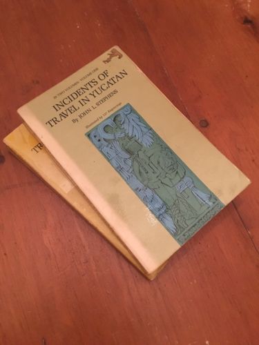 Incidences Of Travel In Yucatán, Volume One And Volume Two, By John L Stephens