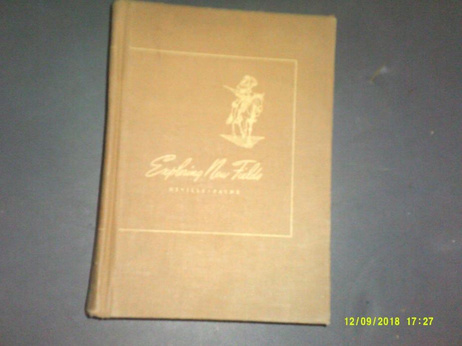 VINTAGE HARD BACK BOOK EXPLORING NEW FIELDS NEVILLE PAYNE
