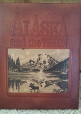 ALASKA AND THE YUKON Leather BOOK AND CASE BROWN & BIGELOW 1983