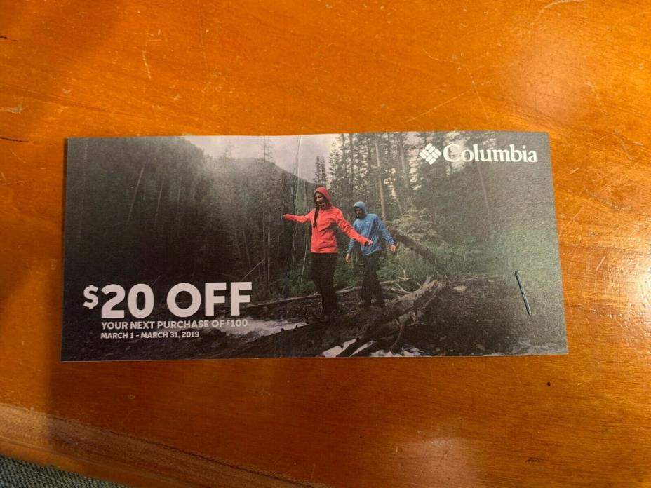 COLUMBIA PROMO CODE ($20 OFF YOUR NEXT PURCHASE OF $100) valid 3/12019 - 3/31/19
