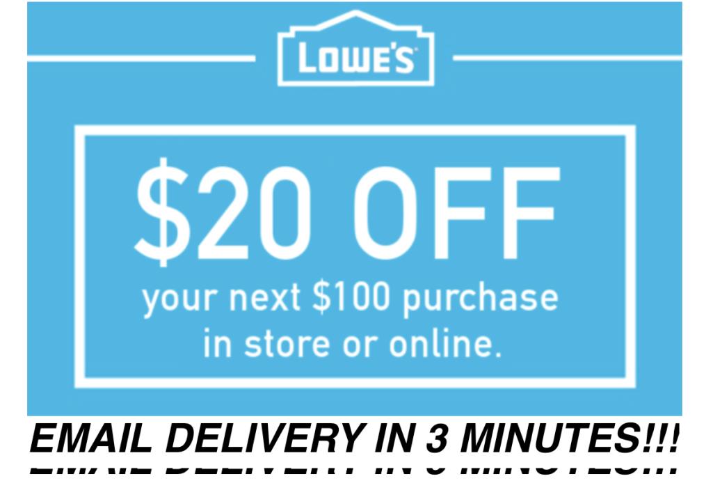 Three 3x Lowes $20 OFF $100Coupons-InStore and Online -Fast-Delivery---