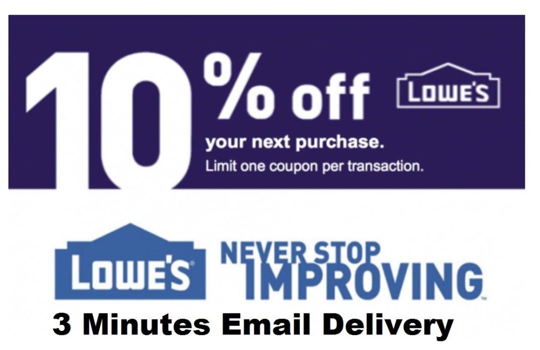 Three 3x Lowes 10% OFF3Coupons-InStore and Online--Fastest Delivery-----
