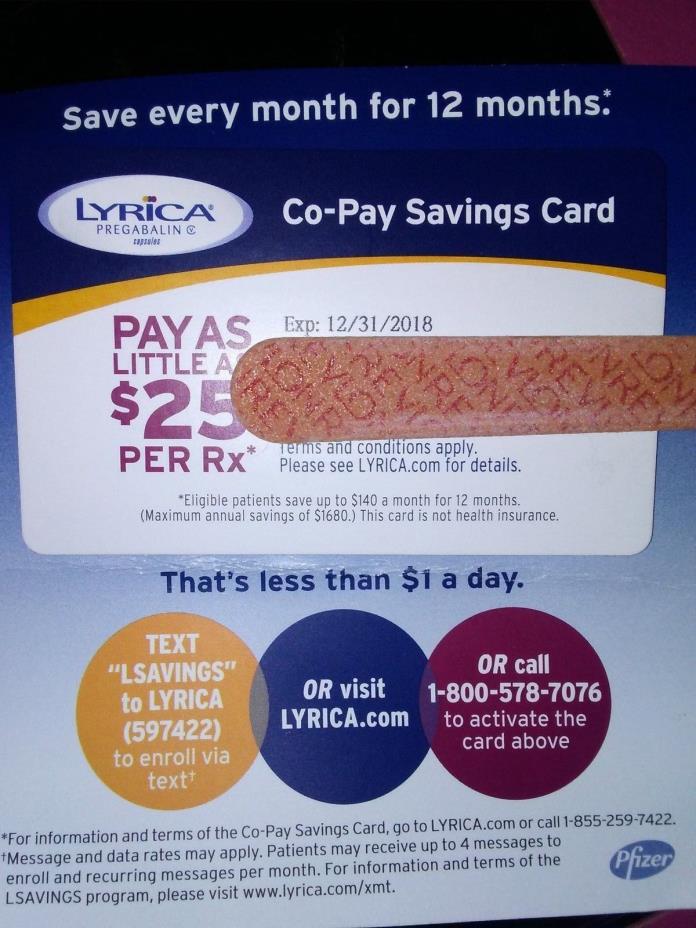 Manufacturers Coupon Pharmacy Discount card- makes Lyrica only $25 per month !!!