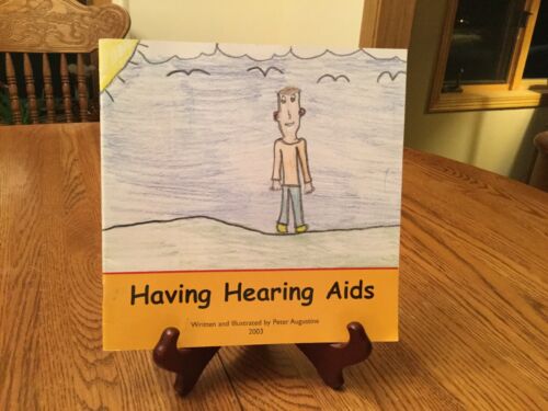 Having Hearing Aids By Peter Augustine 2003 Children’s Book