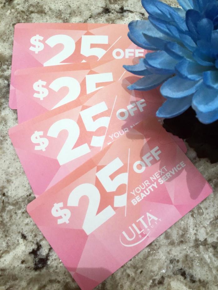 4 Ulta Beauty Service Card $25 each Total Value $100  Exp: 12/31/19