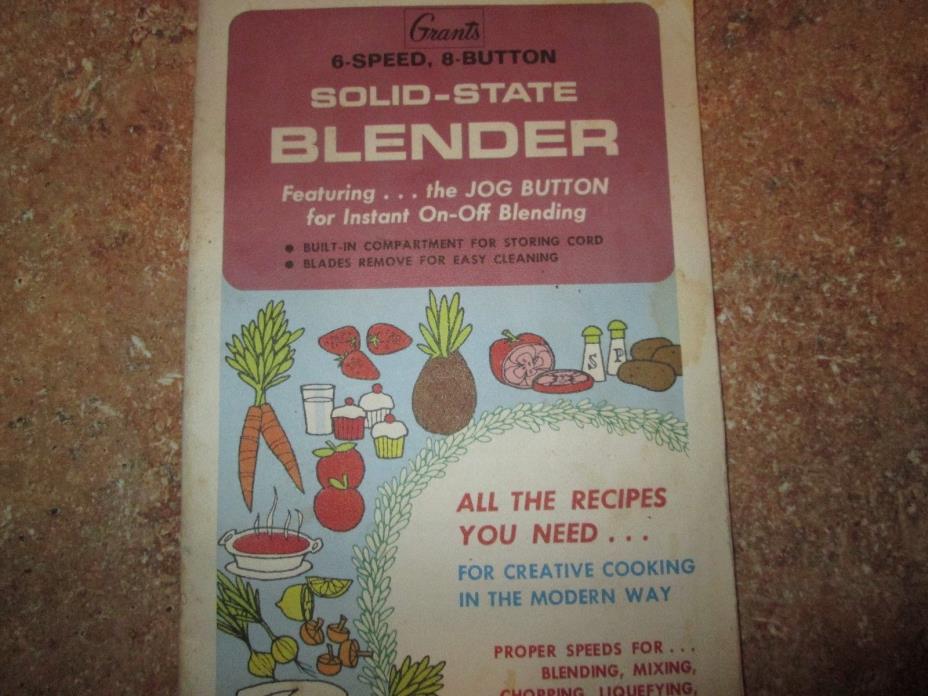 Vintage Grants 6 Speed 8 Button Solid State Blender Owners Manual