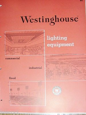 1958 WESTINGHOUSE Commerical Industrial Flood LIGHTING Equipment Fixture Catalog