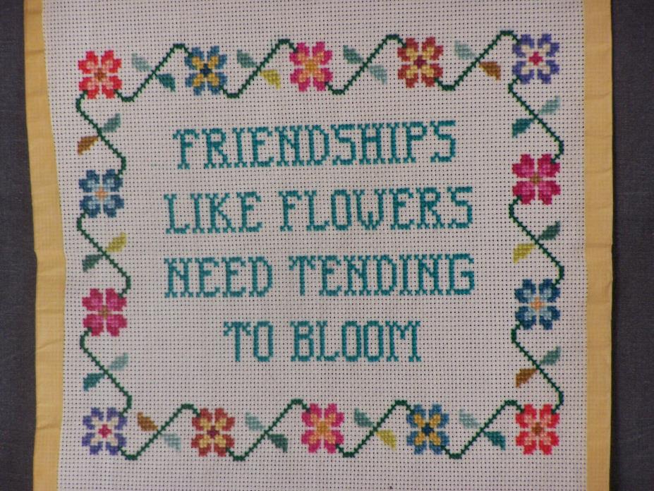 Vintage Needlepoint Friendship Like Flowers Need Tending To Bloom