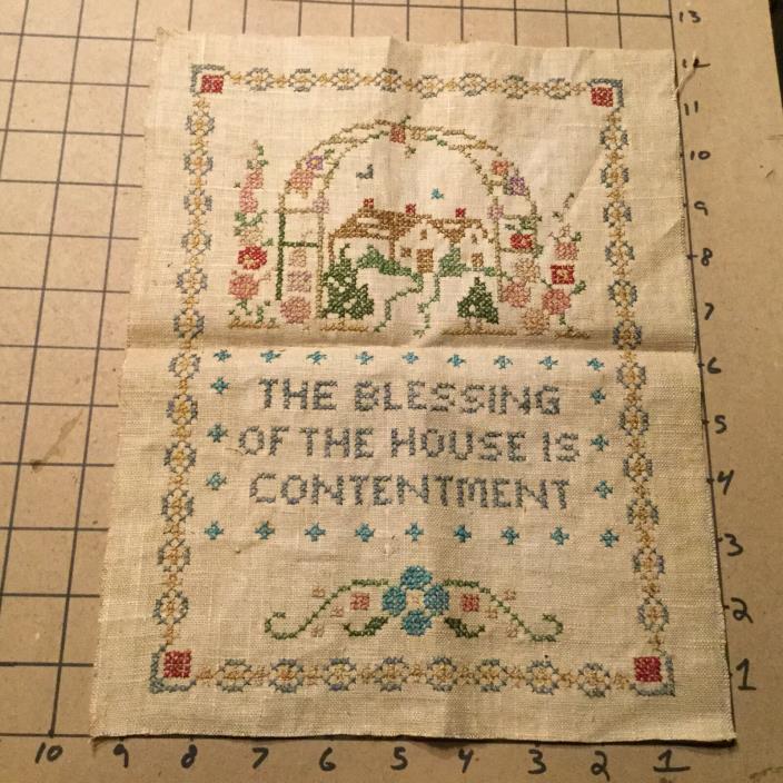 vintage cross-stitch THE BLESSING OF THE HOUSE IS CONTENTMENT -- old undated