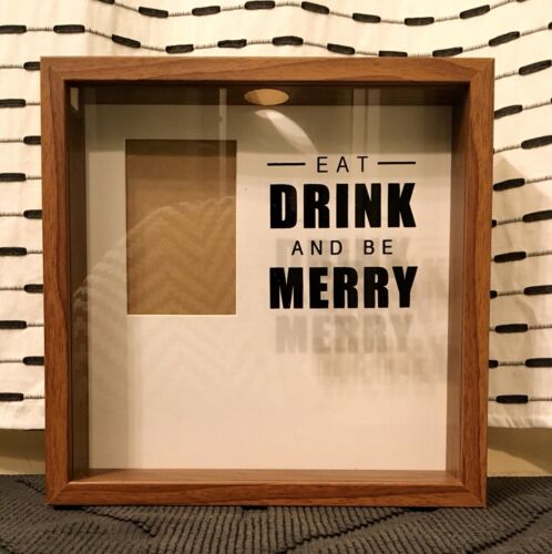 Top Loading Photo Shadow Box Wine Corks Beer Caps Eat Drink Be Merry Wood Glass
