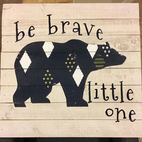 Hobby Lobby home decor “Be Brave Little One” Bear Wood Sign Pallet Bedroom Decor