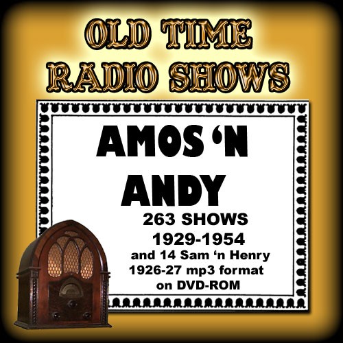 Old Time Radio :  Amos 'n Andy  263  Episodes mp3 1 DVD-ROM