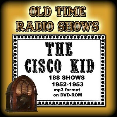 Cisco Kid  OTR western, mp3 1 DVD-ROM - 188 episodes 1952 - 1958