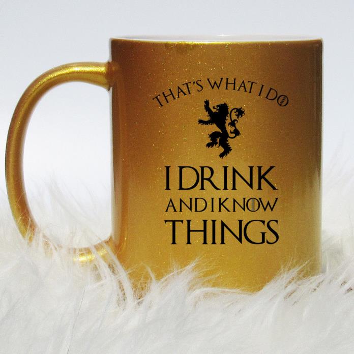 That's What I Do I Drink and I Know Things Mug | Game of Thrones Mug Coffee Cup