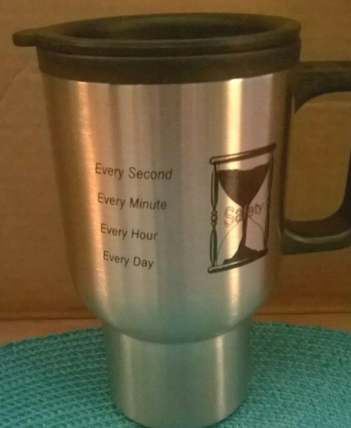 Safety, Every Second, Minute, Hour and Day insulated beverage mug.Free Shipping.