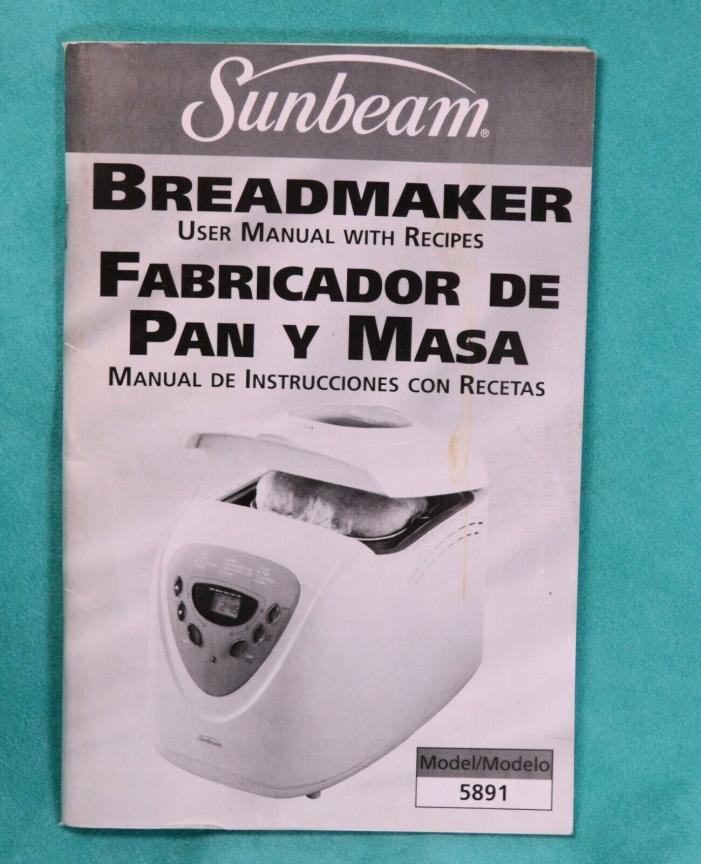 Sunbeam Bread Maker User Manual with Recipes Model 5891 Instruction Book Guide