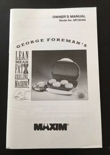 George Foreman Grill Lean Mean Grilling Machine Owners Manual GR15CAN w/ Recipes