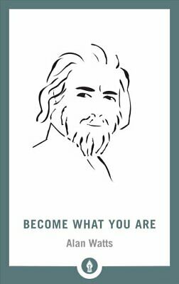 Become What You Are by Alan Watts 9781611805796 (Paperback, 2018)