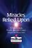 Miracles Relied Upon: A History of the People's Resource Center, Roth, Warren, R