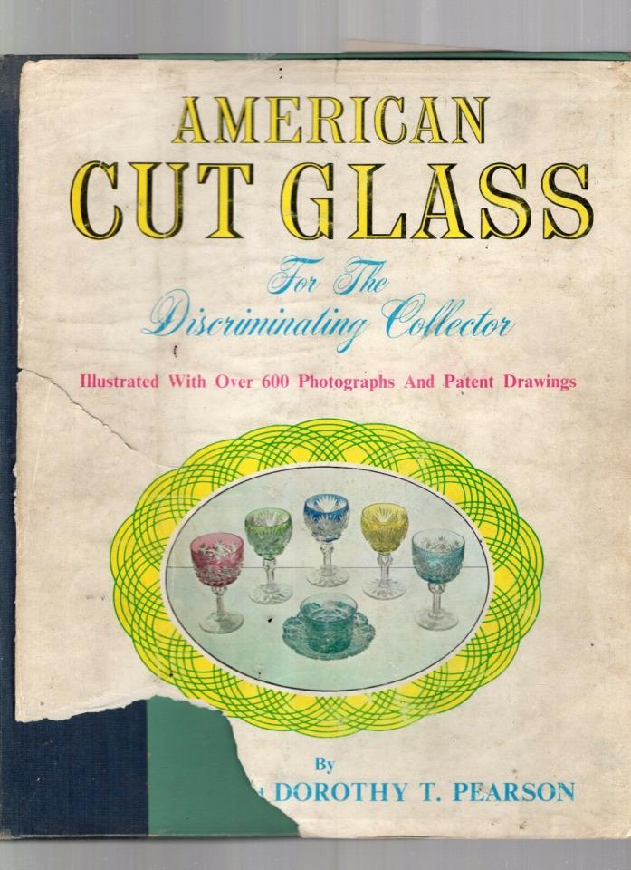 AMERICAN CUT GLASS FOR THE DISCRIMINATING COLLECTOR GUIDE BOOK-PEARSON-204 PAGES