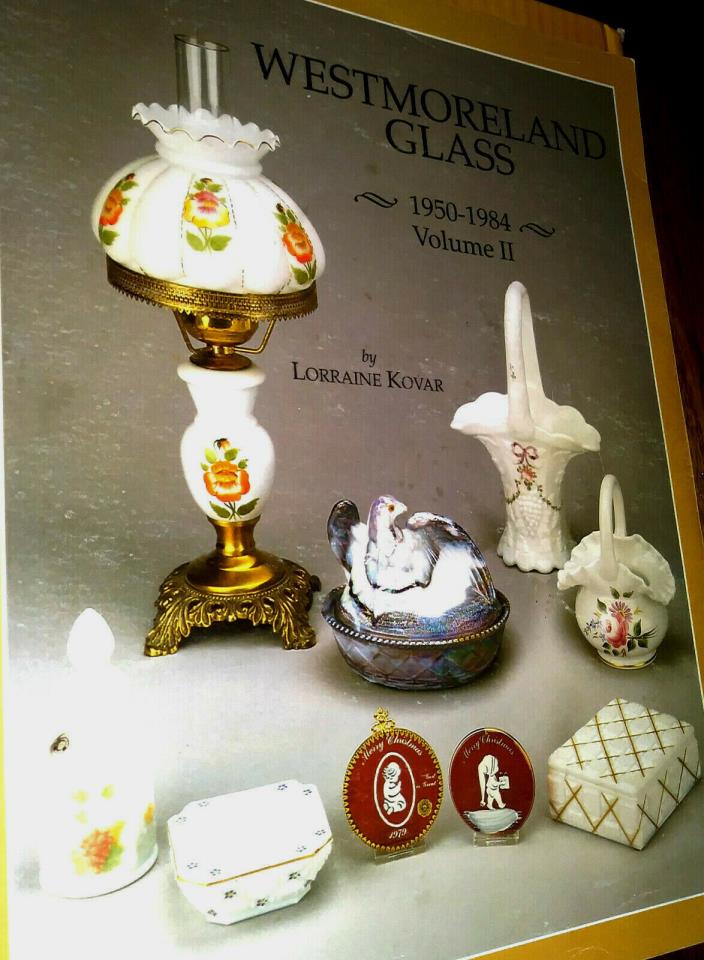 Identification and Price Guides~Westmoreland Glass~1950 to 1984~Volume II