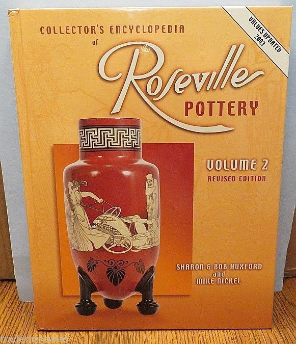 Collector's Encyclopedia of Roseville Pottery volume 2 - Huxford & Nickel