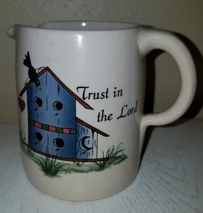 Yesteryears Pottery Birdhouse Trust In The Lord 16 ounce Creamer Pitcher