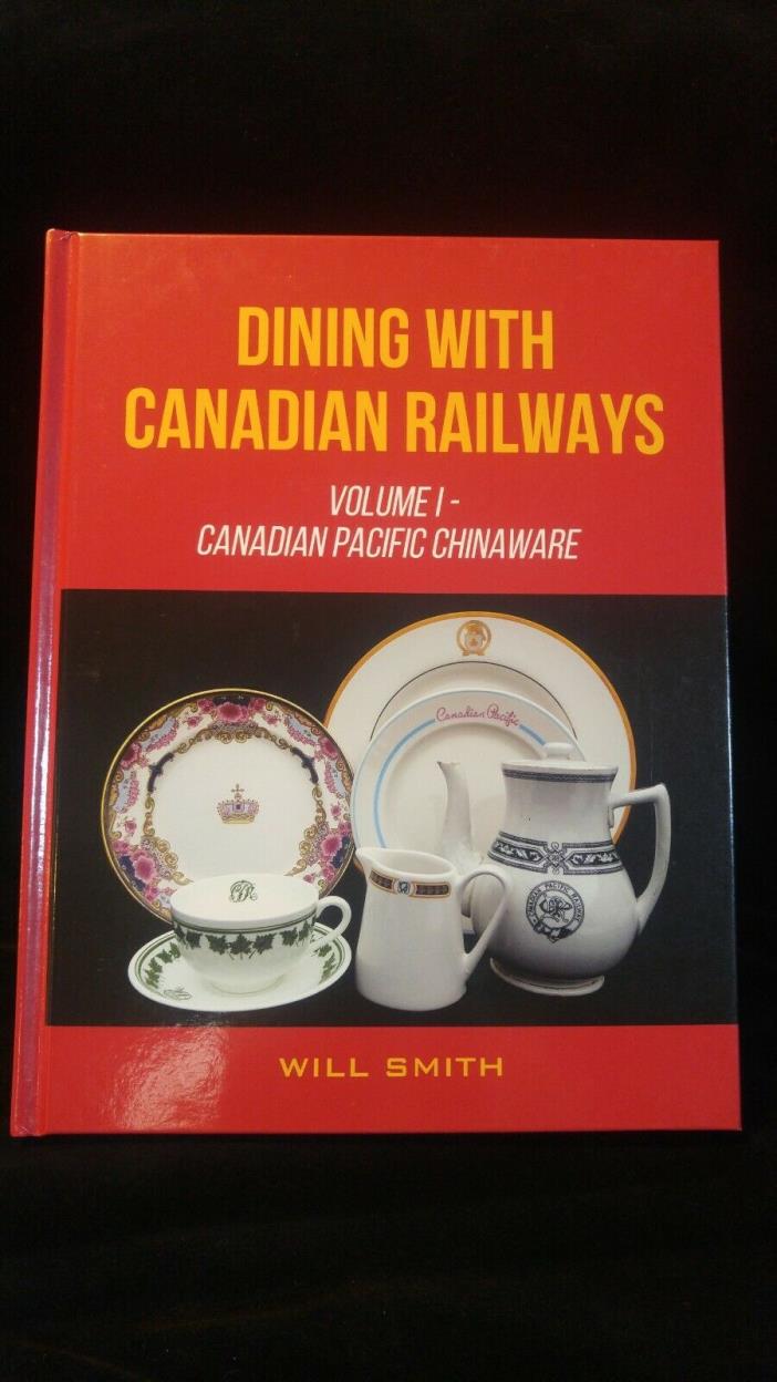 Dining with Canadian Railways - By - Will Smith - New Copy only