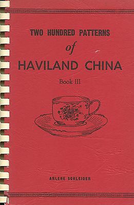 Haviland China Patterns 200 Designs by Arlene Schleiger / Illustrated Book Vol 3