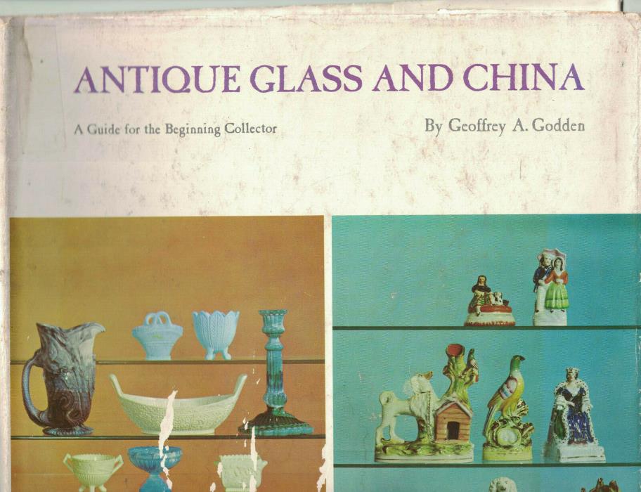 Antique Glass and China-A guide for the Beginning Collector by Godden hb/dj